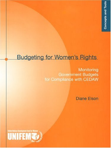 Stock image for Budgeting for Women's Rights : Monitoring Government Budgets for Compliance with CEDAW for sale by Better World Books