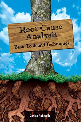 Beispielbild fr Root Cause Analysis: Basic Tools and Techniques zum Verkauf von BooksRun