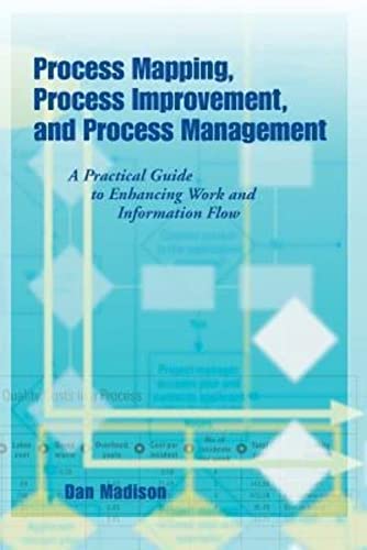 Stock image for Process Mapping, Process Improvement and Process Management for sale by HPB-Red