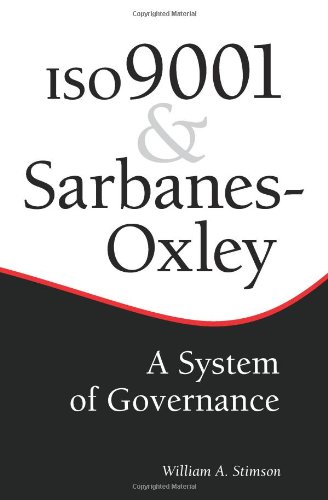 Stock image for ISO 9001 and Sarbanes-Oxley: A System of Governance for sale by HPB-Emerald