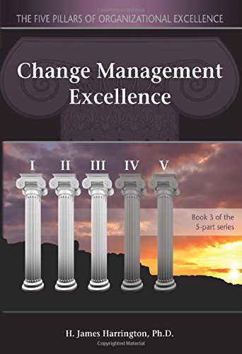 Beispielbild fr Change Management Excellence: The Art of Excelling in Change Management zum Verkauf von Books From California