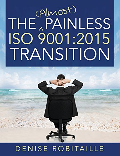Stock image for The (Almost) Painless ISO 9001:2015 Transition for sale by Lucky's Textbooks