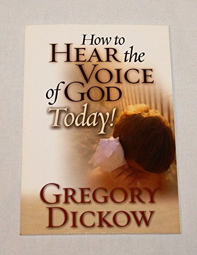 Stock image for How to Hear the Voice of God Today! for sale by Gulf Coast Books