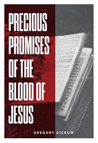 9781932833126: Precious Promises of the Blood of Jesus by Gregory Dickow (2005-08-02)