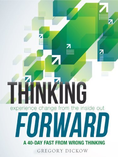 9781932833188: Thinking Forward: Seeing Tomorrow Today Devotional by Gregory Dickow (2000-05-03)