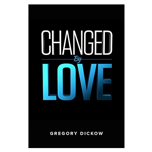 Stock image for Changed By Love for sale by ThriftBooks-Dallas
