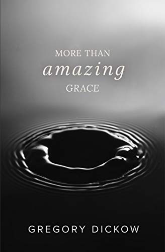 Stock image for More Than Amazing Grace : Your Struggle Is Over for sale by Better World Books