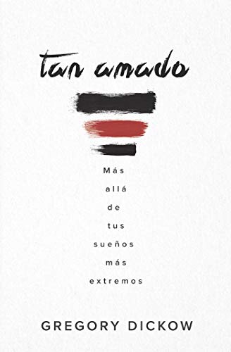 Stock image for Tan Amado: Ms All de Tus Sueos Ms Extremos for sale by Big River Books