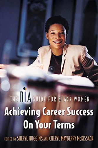 Stock image for The Nia Guide For Black Women: Archieving Career Success On Your Terms for sale by Dan A. Domike