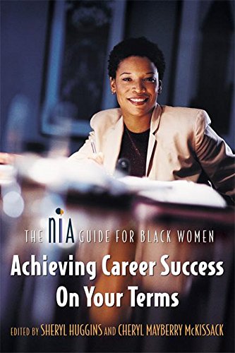 Stock image for The Nia Guide for Black Women: Achieving Career Success on Your Terms (Nia Guide to Black Women) for sale by WorldofBooks