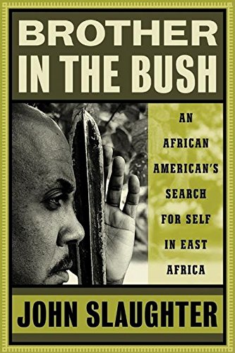 Imagen de archivo de Brother in the Bush: An African American�s Search for Self in East Africa a la venta por Wonder Book