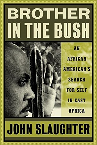 9781932841084: Brother in the Bush: An African American's Search for Self in East Africa