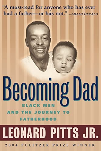 Stock image for Becoming Dad: Black Men and the Journey to Fatherhood for sale by Wonder Book