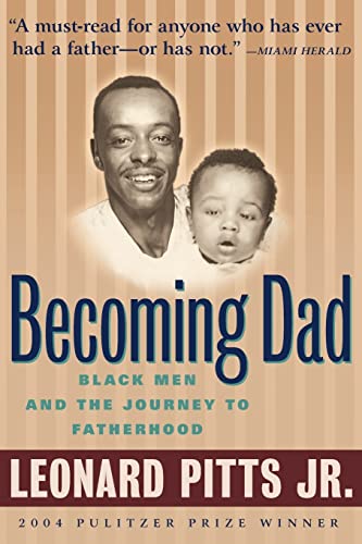 9781932841176: Becoming Dad: Black Men and the Journey to Fatherhood
