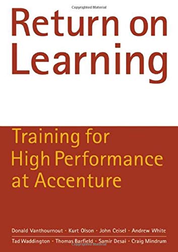 Beispielbild fr Return on Learning: Training for High Performance at Accenture zum Verkauf von HPB-Diamond