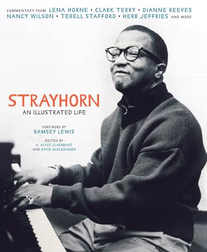 Imagen de archivo de Strayhorn: An Illustrated Life a la venta por Reliant Bookstore