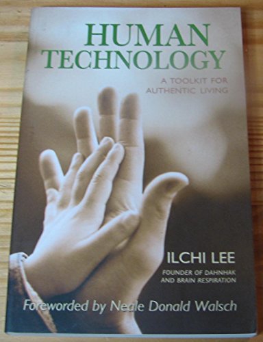 Imagen de archivo de Human Technology: A Toolkit For Authentic Living a la venta por SecondSale