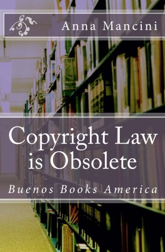 Stock image for Copyright Law is Obsolete for sale by Revaluation Books