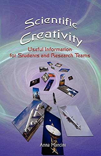 Stock image for Scientific Creativity, Useful information for students and research teams for sale by Revaluation Books