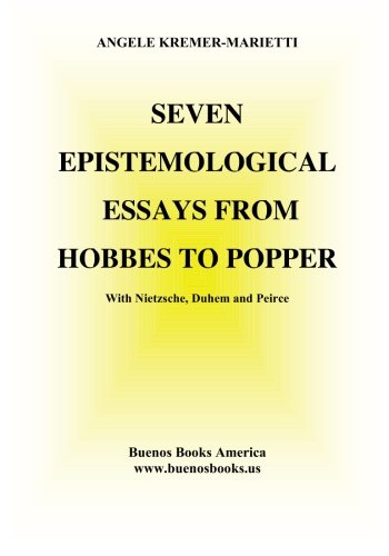 Stock image for Seven Epistemological Essays: From Hobbes to Popper, With Nietzsche, Duhem and Peirce for sale by Revaluation Books