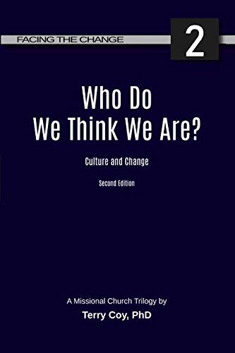 Stock image for Who Do We Think We Are?: Culture and Change (Facing the Change) for sale by Revaluation Books