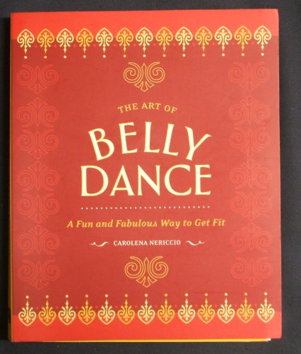 9781932855043: The Art Of Belly Dance
