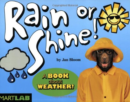Beispielbild fr Rain or Shine!(A Book About Weather!) zum Verkauf von Better World Books