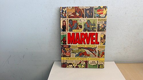 Stock image for Classic Marvel Super Heroes - The Story Of Marvel's Mightiest for sale by WorldofBooks