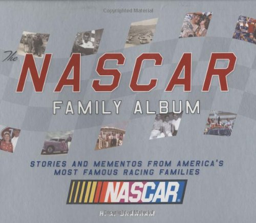 9781932855586: Nascar Family Album: Stories and Mementos from America's Most Famous Racing Families