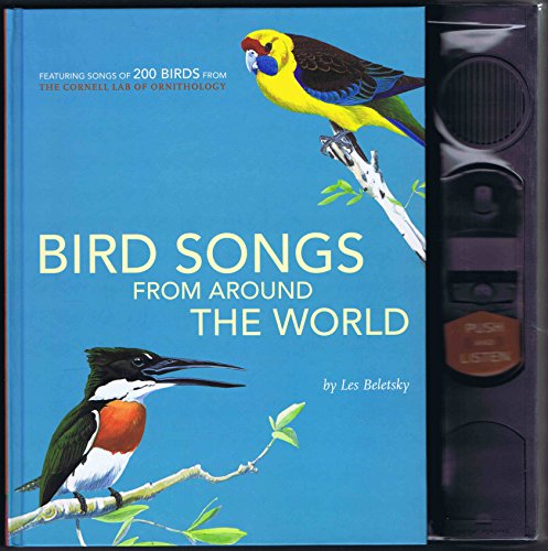 Stock image for Bird Songs From Around the World: Featuring Songs of 200 Birds from the Cornell Lab of Ornithology (Push and Listen) for sale by Off The Shelf