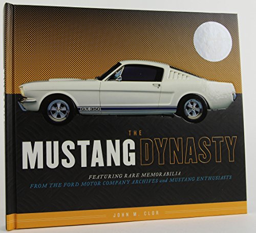 Imagen de archivo de The Mustang Dynasty (The.dynasty) a la venta por Irish Booksellers