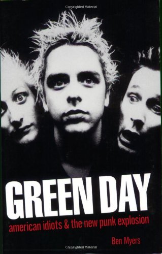 Imagen de archivo de Green Day : American Idiots and the New Punk Explosion a la venta por Better World Books