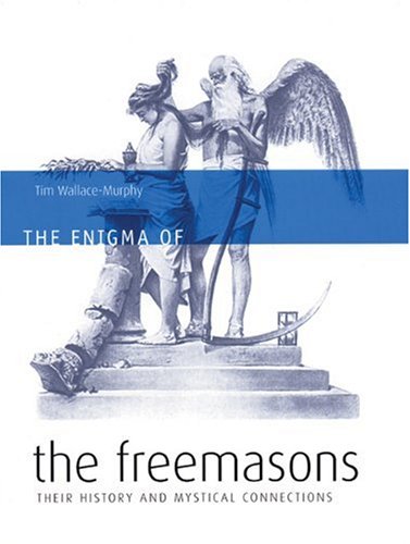 Imagen de archivo de The Enigma of the Freemasons: Their History And Mystical Connections a la venta por New Legacy Books
