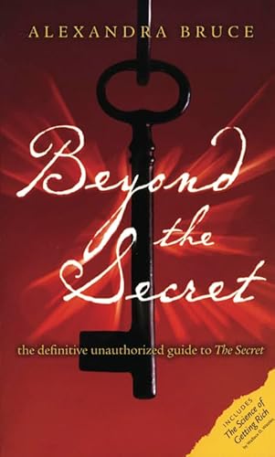 Stock image for Beyond The Secret: The Definitive Unauthorized Guide to The Secret (Disinformation Movie & Book Guides) for sale by SecondSale