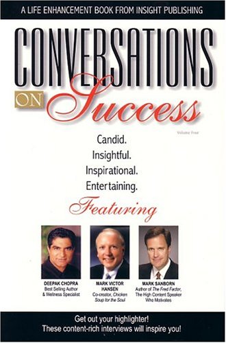 Stock image for Conversations on Success, Volume Four: Candid, Insightful, Inspirational, Entertaining for sale by Star Canyon Books