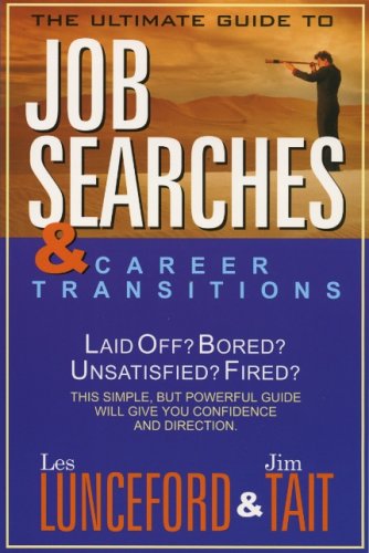 Beispielbild fr The Ultimate Guide to Job Searches & Career Transitions zum Verkauf von RiLaoghaire