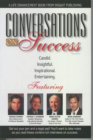 Conversations on Success! (The Must Have Book for Successful People) (9781932863437) by Patrick Atkinson