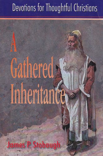 Beispielbild fr A Gathered Inheritance: Devotions for Thoughtful Christians zum Verkauf von ThriftBooks-Atlanta