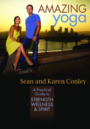 Stock image for Amazing Yoga: A Practical Guide to Strength, Wellness, and Spirit for sale by Hippo Books