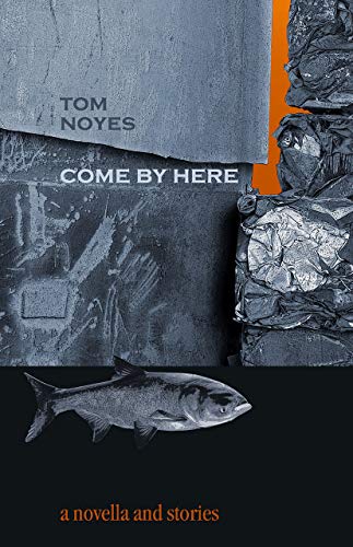 Imagen de archivo de Come by Here : A Novella and Short Stories a la venta por Better World Books