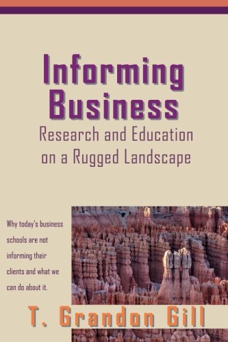 Stock image for Informing Business: Research and Education on a Rugged Landscape for sale by Better World Books