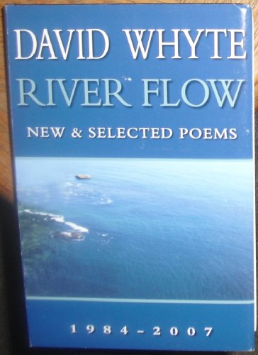 Beispielbild fr River Flow: New & Selected Poems 1984-2007 zum Verkauf von BooksRun