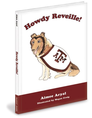 Beispielbild fr Howdy Reveille! zum Verkauf von Better World Books