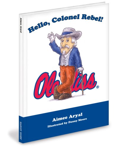 Beispielbild fr Hello Colonel Rebel! zum Verkauf von ThriftBooks-Atlanta