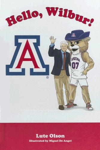 Hello Wilbur! (9781932888409) by Lute Olson