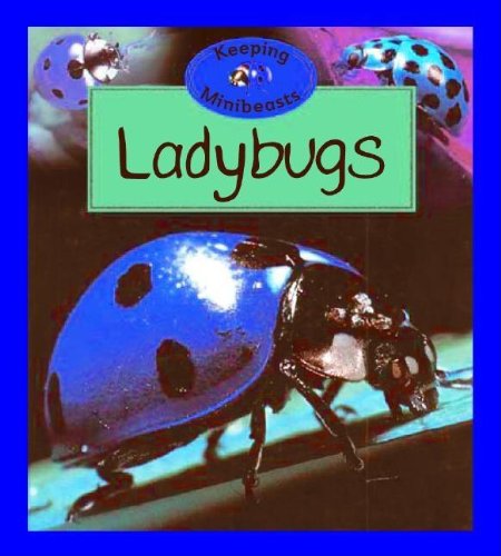 Ladybugs (Keeping Minibeasts) (9781932889192) by Watts, Barrie