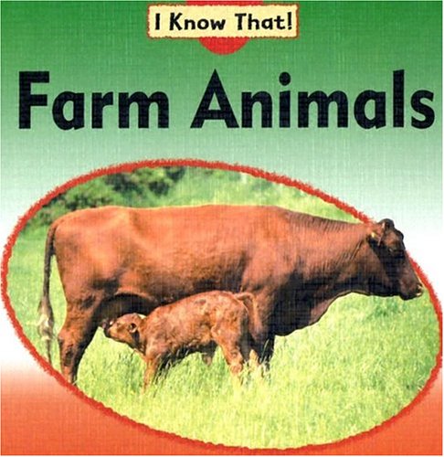 Farm Animals (I Know That! (Animals)) (9781932889338) by Llewellyn, Claire