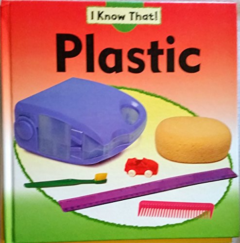 Stock image for Plastic (I Know That!) for sale by Discover Books