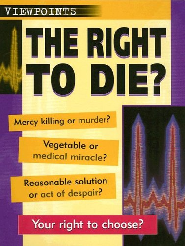 Beispielbild fr The Right to Die? zum Verkauf von Better World Books: West