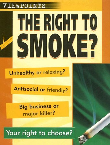 Beispielbild fr The Right to Smoke? zum Verkauf von Better World Books